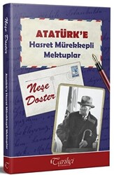 Atatürk`e Hasret Mürekkepli Mektuplar - 1