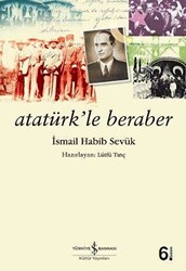 Atatürk’le Beraber - 1