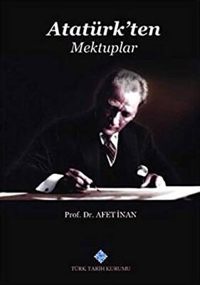 Atatürk`ten Mektuplar - 1