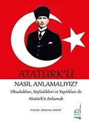 Atatürk`ü Nasıl Anlamalıyız? - Boğaziçi Yayınları