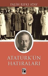 Atatürk`ün Hatıraları - 1