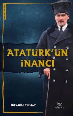 Atatürk’ün İnancı - 1