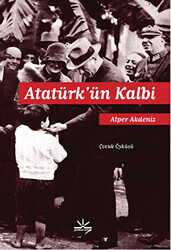 Atatürk’ün Kalbi - 1