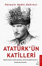 Atatürk’ün Katilleri - 1