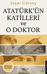 Atatürk’ün Katilleri ve O Doktor - 1