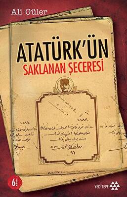Atatürk’ün Saklanan Şeceresi - 1
