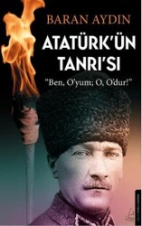Atatürk’ün Tanrısı - 1