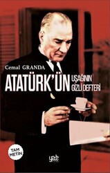 Atatürk’ün Uşağının Gizli Defteri Tam Metin - 1