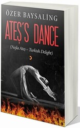 Ateş’s Dance - 1