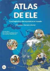 Atlas De Ele - Geolingüistica Del Espanol En El Mundo 1. Europa Oriental - 1