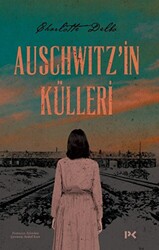 Auschwitz`in Külleri - 1