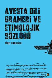 Avesta Dili Grameri ve Etimolojik Sözlüğü - 1