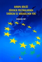 Avrupa Birliği Güvenlik Politikalarında Terörizm İle Mücadelenin Yeri - 1
