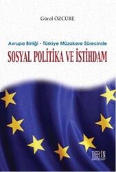 Avrupa Birliği - Türkiye Müzakere Sürecinde Sosyal Politika ve İstihdam - 1