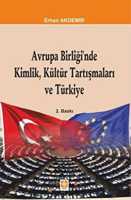 Avrupa Birliğinde Kimlik Kültür Tartışmaları Ve Türkiye - 1