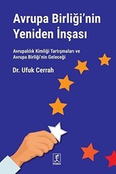 Avrupa Birliği’nin Yeniden İnşası - Hitabevi Yayınları
