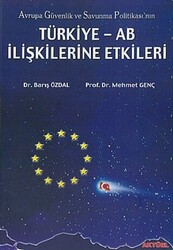 Avrupa Güvenlik ve Savunma Politikası’nın Türkiye - AB İlişkilerine Etkileri - 1