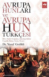 Avrupa Hunları ve Avrupa Hun Türkçesi - 1