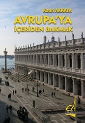 Avrupa`ya İçeriden Bakmak - Boğaziçi Yayınları