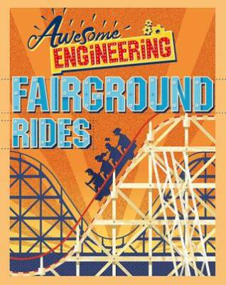 Awesome Engineering: Fairground Rides - 1