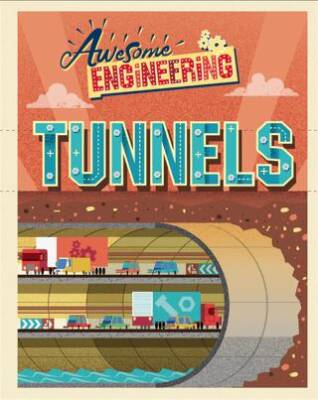 Awesome Engineering: Tunnels - 1