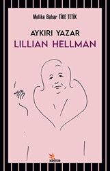 Aykırı Yazar Lillian Hellman - 1