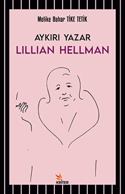 Aykırı Yazar Lillian Hellman - 1