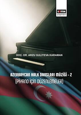 Azerbaycan Halk Dansları Müziği - 2 Piyano İçin Düzenlemeler - 1