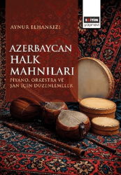 Azerbaycan Halk Mahnıları - Eğitim Yayınevi - Bilimsel Eserler