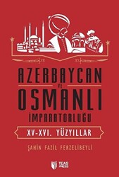 Azerbaycan ve Osmanlı İmparatorluğu - 1