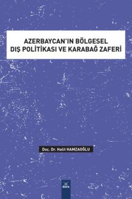 Azerbaycan’ın Bölgesel Dış Politikası ve Karabağ Zaferi - 1
