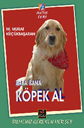 Baba Bana Köpek Al - 1