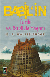 Babil`in Tarihi ve Babil`de Yaşam - 1