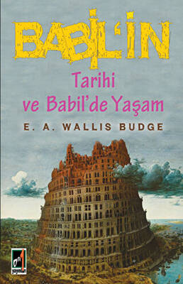 Babil`in Tarihi ve Babil`de Yaşam - 1