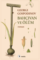 Bahçıvan ve Ölüm - Metis Yayınları