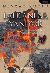 Balkanlar Yanıyor - 1