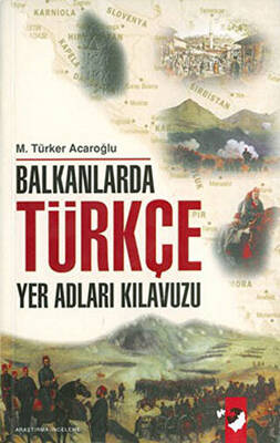 Balkanlarda Türkçe Yer Adları Kılavuzu - 1