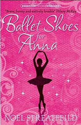 Ballet Shoes for Anna Essential Modern Classics - 1