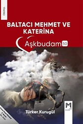 Baltacı Mehmet Ve Katherina - 1