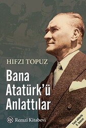 Bana Atatürk’ü Anlattılar - 1