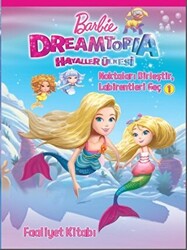 Barbie Dreamtopia Hayaller Ülkesi - Noktaları Birleştir, Labirentleri Geç 1 - 1