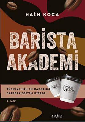 Barista Akademi - Türkiye’nin En Kapsamlı Barista Eğitim Kitabı - 1