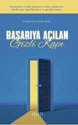 Başarıya Açılan Gizli Kapı - Mahzen Yayıncılık