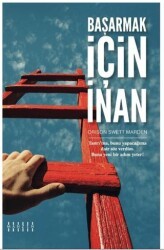 Başarmak İçin İnan - Mahzen Yayıncılık