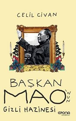 Başkan Mao`nun Gizli Hazinesi - 1