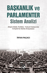 Başkanlık ve Parlamenter Sistem Analizi - 1