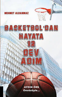 Basketbol`dan Hayata 12 Dev Adım - 1