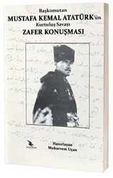 Başkomutan Mustafa Kemal Atatürk`ün Kurtuluş Savaşı Zafer Konuşması - 1