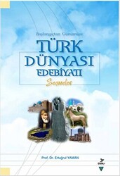 Başlangıçtan Günümüze Türk Dünyası Edebiyatı - 1
