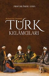 Başlangıçtan Günümüze Türk Kelamcıları - 1
